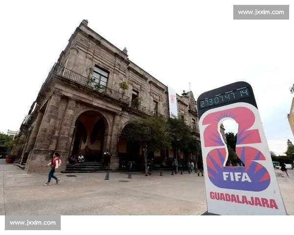 2026世界杯！瓜达拉哈拉，足球盛宴即将点燃！